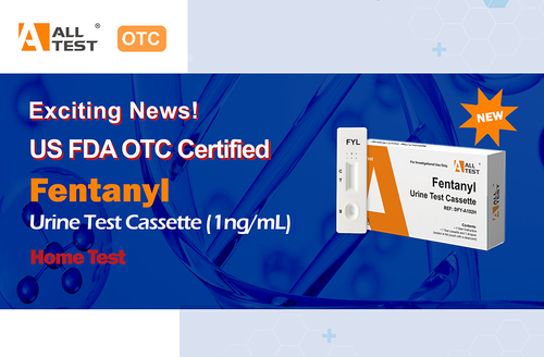 Latest company news about معتمدة بنجاح من قبل إدارة الأغذية والعقاقير الأمريكية - AllTest Fentanyl Rapid Test (1ng/mL)